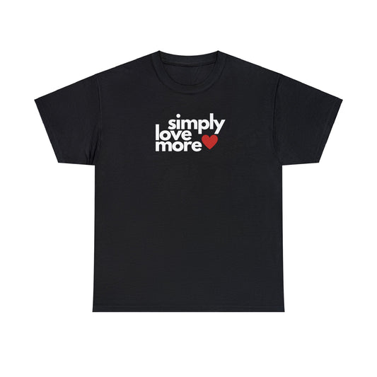 Simply Love More T-Shirt